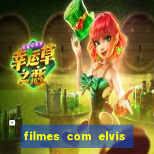 filmes com elvis presley dublado